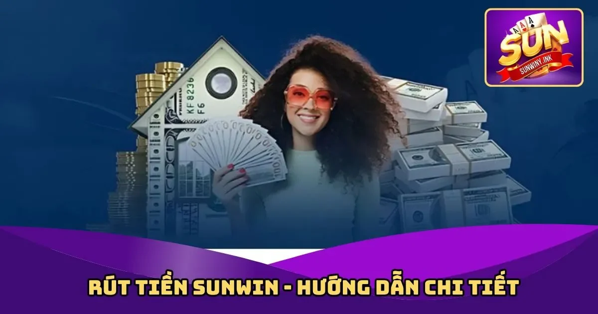 Rút tiền Sunwin