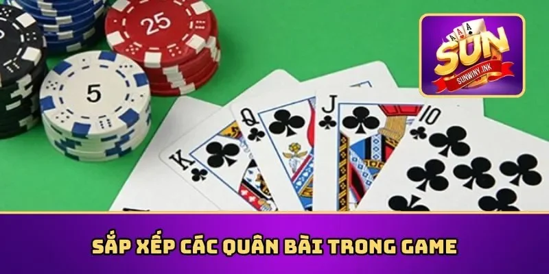 Sắp xếp các quân bài trong game
