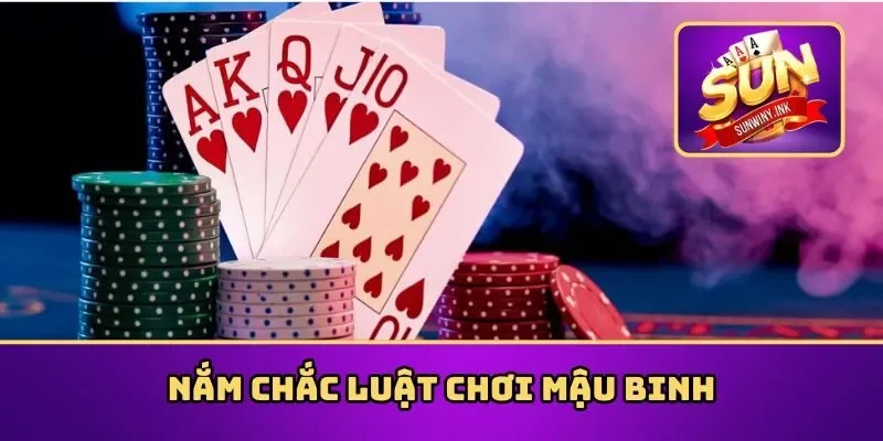 Nắm chắc luật chơi Mậu Binh